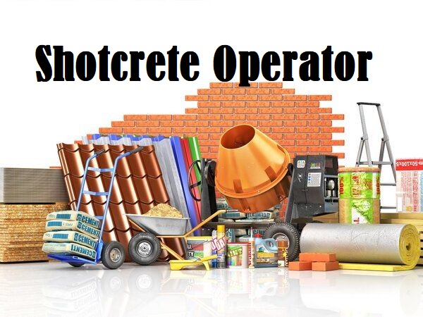 শটক্রিট অপারেটর (Shotcrete Operator)